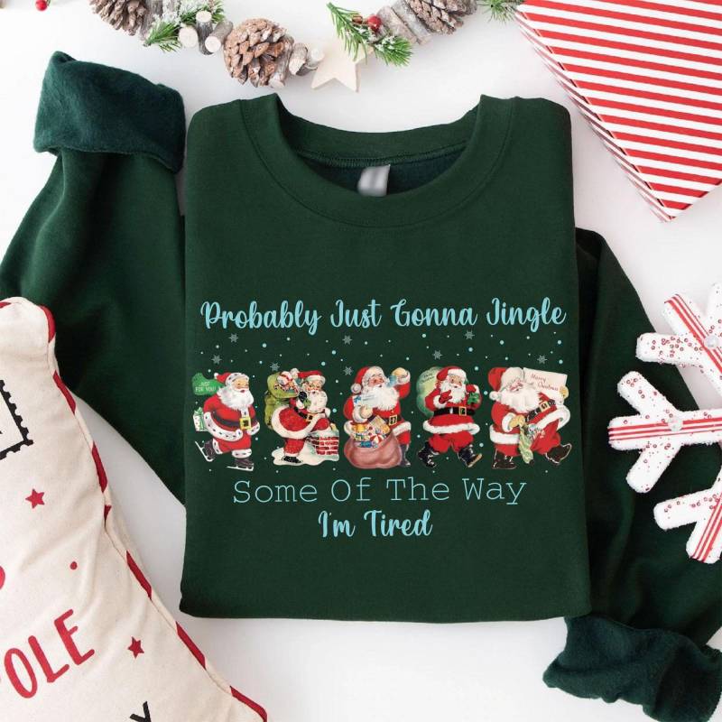 Probably Just Gonna Jingle Shirt, Lustiges Weihnachten T-Shirt, Santa Claus Sweatshirt, Müde Weihnachtsmann Spruch von Shopbey