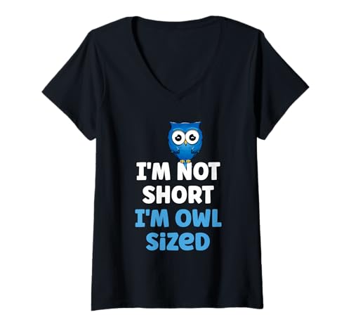 Damen I'm Not Short I'm Owl Size Short People Short Person Joke T-Shirt mit V-Ausschnitt von Short People Gag Gifts