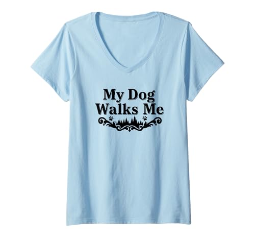 Damen "My Dog Walks Me" - Lustiger Tierbesitzer Humor T-Shirt mit V-Ausschnitt von Shotgun Design Co.