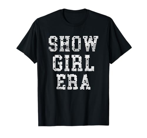 Mutiges Statement-T-Shirt von Show Girl Era T-Shirt Mutiges Statement-T-Shirt von Show Girl Era T-Shirt von Show Girl Era Expression Empowerment