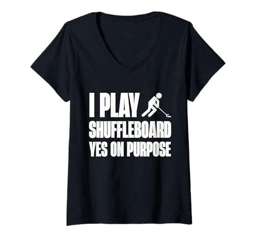 Damen I Play Shuffleboard Yes On Purpose T-Shirt mit V-Ausschnitt von Shuffleboard Spiel Sportart Designs Idee