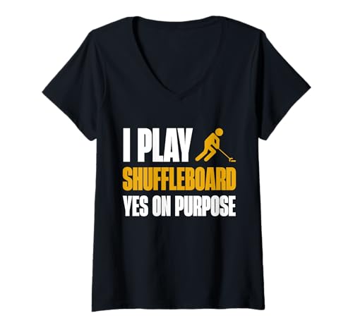 Damen I Play Shuffleboard Yes On Purpose T-Shirt mit V-Ausschnitt von Shuffleboard Spiel Sportart Designs Idee