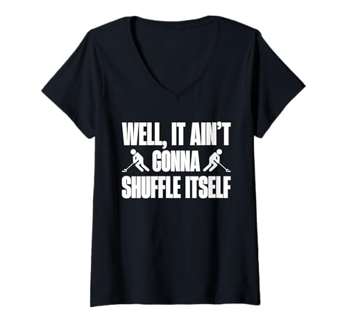 Damen Well, It Aint Gonna Shuffle Itself Shuffleboard Player T-Shirt mit V-Ausschnitt Damen Well, It Aint Gonna Shuffle Itself Shuffleboard Player T-Shirt mit V-Ausschnitt von Shuffleboard Spiel Sportart Designs Idee