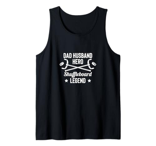 Herren Dad Husband Hero Shuffleboard Legend Fathers Day Tank Top von Shuffleboard Spiel Sportart Designs Idee