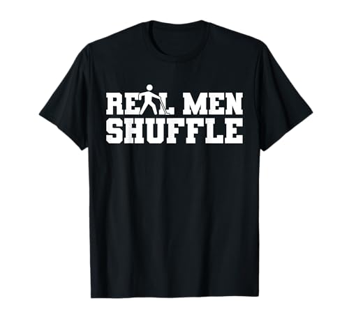 Real Men Shuffle Shuffleboard Player T-Shirt Real Men Shuffle Shuffleboard Player T-Shirt von Shuffleboard Spiel Sportart Designs Idee