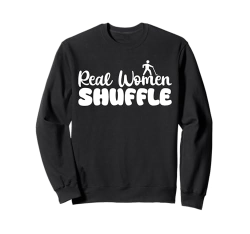 Real Woman Shuffle Shuffleboard Player Sweatshirt von Shuffleboard Spiel Sportart Designs Idee