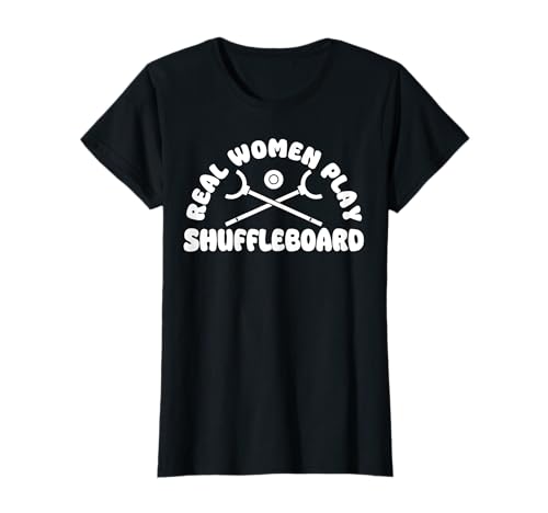 Real Women Play Shuffleboard Player T-Shirt Real Women Play Shuffleboard Player T-Shirt von Shuffleboard Spiel Sportart Designs Idee