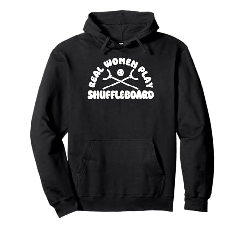 Real Woman Play Shuffleboard Game Pullover Hoodie von Shuffleboard Spiel Sportart Designs Ideen