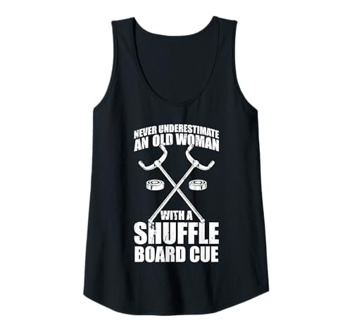Damen Never Underestimate An Old Woman With A Shuffleboard Cue Tank Top Damen Never Underestimate An Old Woman With A Shuffleboard Cue Tank Top von Shuffleboard Spiel Sportart Designs