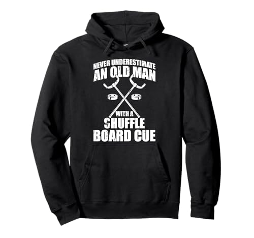 Never Underestimate An Old Man With A Shuffleboard Cue Pullover Hoodie Never Underestimate An Old Man With A Shuffleboard Cue Pullover Hoodie von Shuffleboard Spiel Sportart Designs