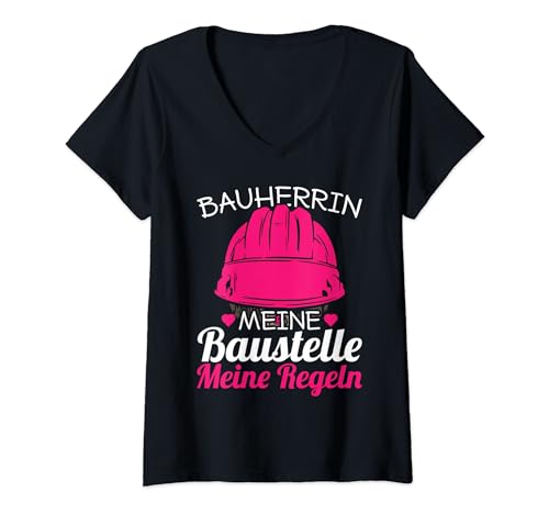 Damen Bauherrin Meine Baustelle Meine Regeln bauherr neubau T-Shirt mit V-Ausschnitt von Shuggy's Bauherrin Geschenke