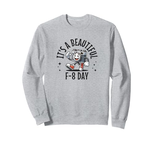 FOTOGRAPHERS, Beautiful f-8 day Sweatshirt FOTOGRAPHERS, Beautiful f-8 day Sweatshirt von Shutter Bug Apparel