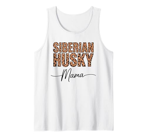Leopardenmuster Siberian Husky Mama Huskies Tank Top Leopardenmuster Siberian Husky Mama Huskies Tank Top von Siberian Husky Lover Gifts