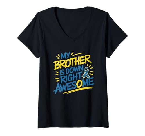 Damen My Brother is Down Right Awesome Zitat T-Shirt mit V-Ausschnitt Damen My Brother is Down Right Awesome Zitat T-Shirt mit V-Ausschnitt von Sibling Love Awareness Support Family
