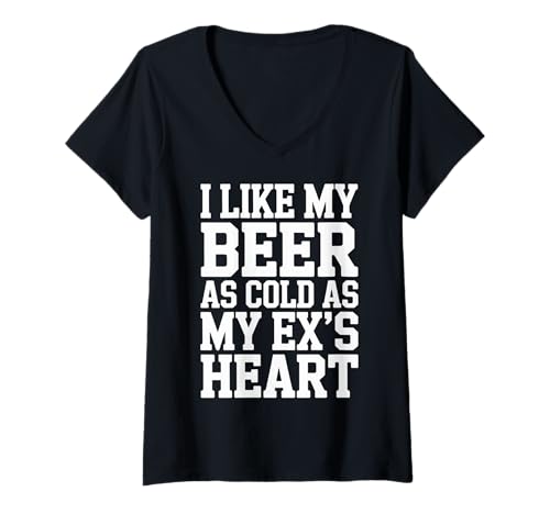 Damen I Like My Beer As Cold As My Ex's Heart Trinker Chill |- T-Shirt mit V-Ausschnitt Damen I Like My Beer As Cold As My Ex's Heart Trinker Chill |- T-Shirt mit V-Ausschnitt von Sich auf Trinker Chill Humor bewegen