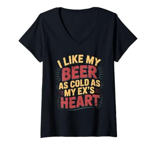 Damen I Like My Beer As Cold As My Ex's Heart Trinker Chill |- T-Shirt mit V-Ausschnitt Damen I Like My Beer As Cold As My Ex's Heart Trinker Chill |- T-Shirt mit V-Ausschnitt von Sich auf Trinker Chill Humor bewegen