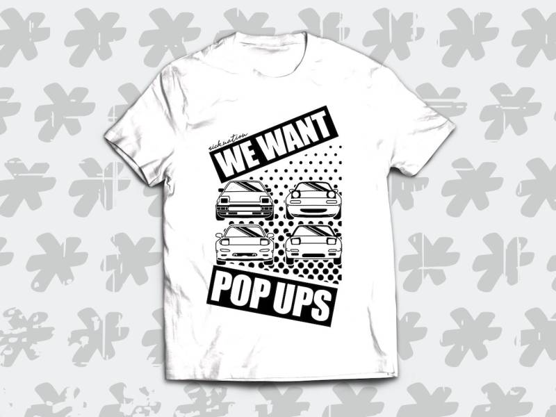 Wir Wollen Pop Ups T-Shirt Für Die Fans Der Up Scheinwerfer Und Ae86, Na Miata, Mazda Rx7 Issan S13 von SickTshirts