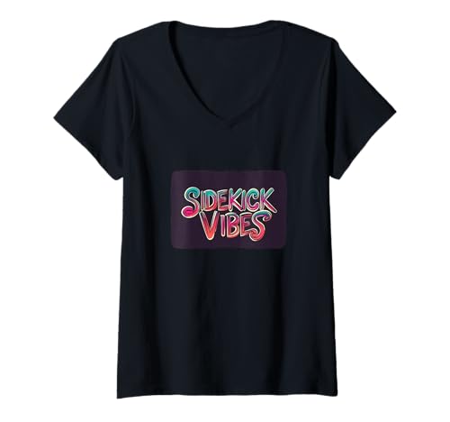 Damen Lustige Farben mit Sidekick Vibes Speech T-Shirt mit V-Ausschnitt Damen Lustige Farben mit Sidekick Vibes Speech T-Shirt mit V-Ausschnitt von Sidekick Outfit