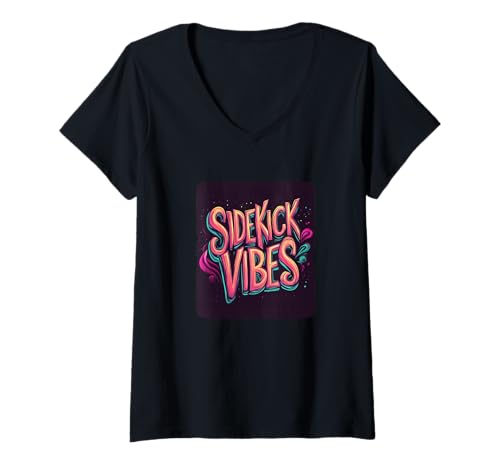 Damen Tolle Sidekick Vibes für Jungen und Mädchen T-Shirt mit V-Ausschnitt von Sidekick Outfit