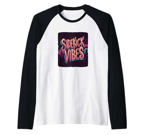 Tolle Sidekick Vibes für Jungen und Mädchen Raglan Tolle Sidekick Vibes für Jungen und Mädchen Raglan von Sidekick Outfit