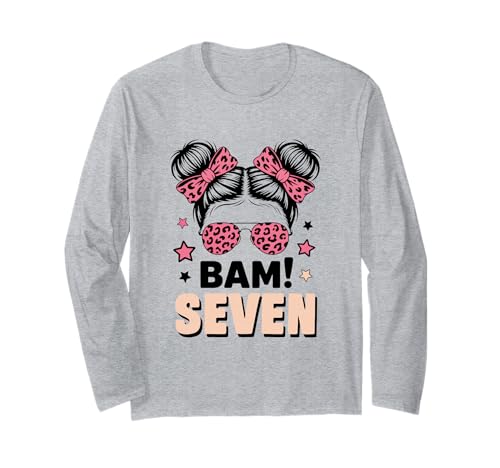 7. Geburtstag Mädchen Messy Bun Bäm! Sieben Jahre Alt Langarmshirt von Siebter Geburtstag & 7. Geburtstag Design