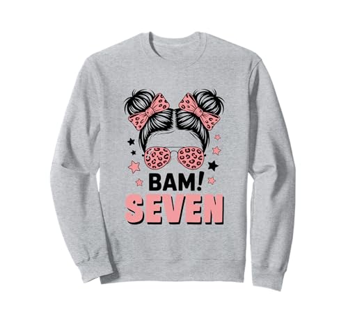 7. Geburtstag Mädchen Messy Bun Bäm! Sieben Jahre Alt Sweatshirt von Siebter Geburtstag & 7. Geburtstag Design