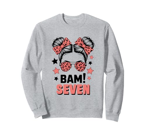 7. Geburtstag Mädchen Messy Bun Bäm! Sieben Jahre Alt Sweatshirt von Siebter Geburtstag & 7. Geburtstag Design