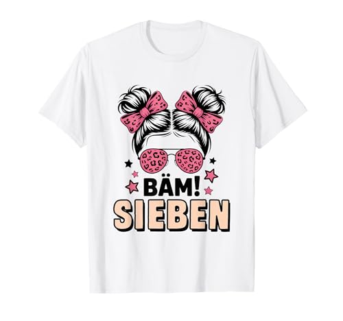 7. Geburtstag Mädchen Messy Bun Bäm! Sieben Jahre Alt T-Shirt von Siebter Geburtstag & 7. Geburtstag Design