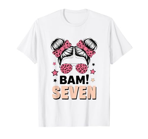 7. Geburtstag Mädchen Messy Bun Bäm! Sieben Jahre Alt T-Shirt von Siebter Geburtstag & 7. Geburtstag Design