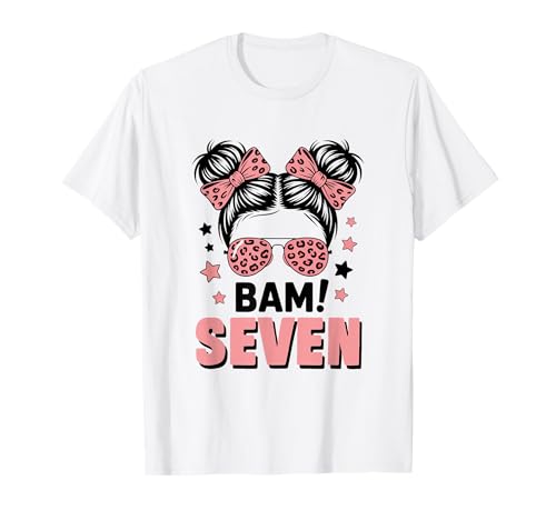 7. Geburtstag Mädchen Messy Bun Bäm! Sieben Jahre Alt T-Shirt von Siebter Geburtstag & 7. Geburtstag Design