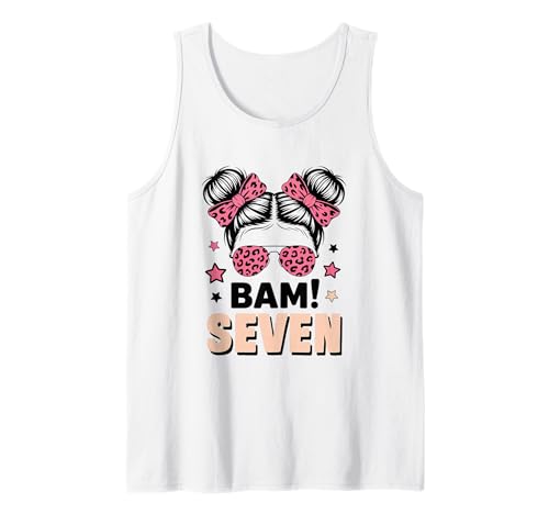 7. Geburtstag Mädchen Messy Bun Bäm! Sieben Jahre Alt Tank Top von Siebter Geburtstag & 7. Geburtstag Design