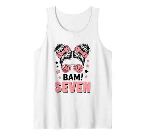 7. Geburtstag Mädchen Messy Bun Bäm! Sieben Jahre Alt Tank Top von Siebter Geburtstag & 7. Geburtstag Design