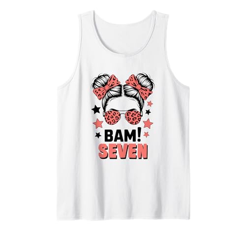 7. Geburtstag Mädchen Messy Bun Bäm! Sieben Jahre Alt Tank Top von Siebter Geburtstag & 7. Geburtstag Design