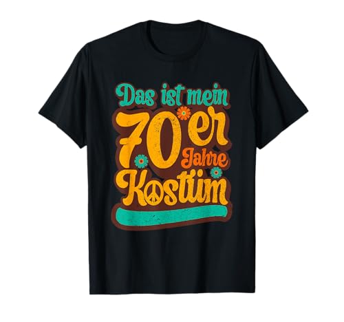 Das ist mein 70er Jahre Kostüm Outfit Party Damen Herren T-Shirt von Siebziger Jahre Geschenke Accessoires & Bekleidung