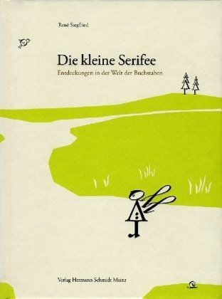 Siegfried Rene Die kleine Serifee Siegfried Rene Die kleine Serifee von Siegfried Rene