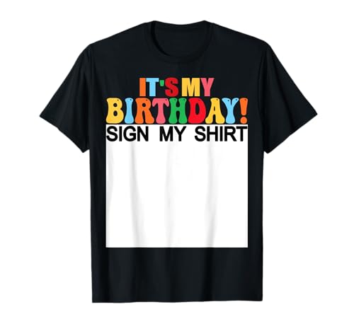 It's My Birthday Schild My Shirt Lustig Geburtstag Kinder Frauen T-Shirt von Sign My Birthday Party Shirt Co Funny