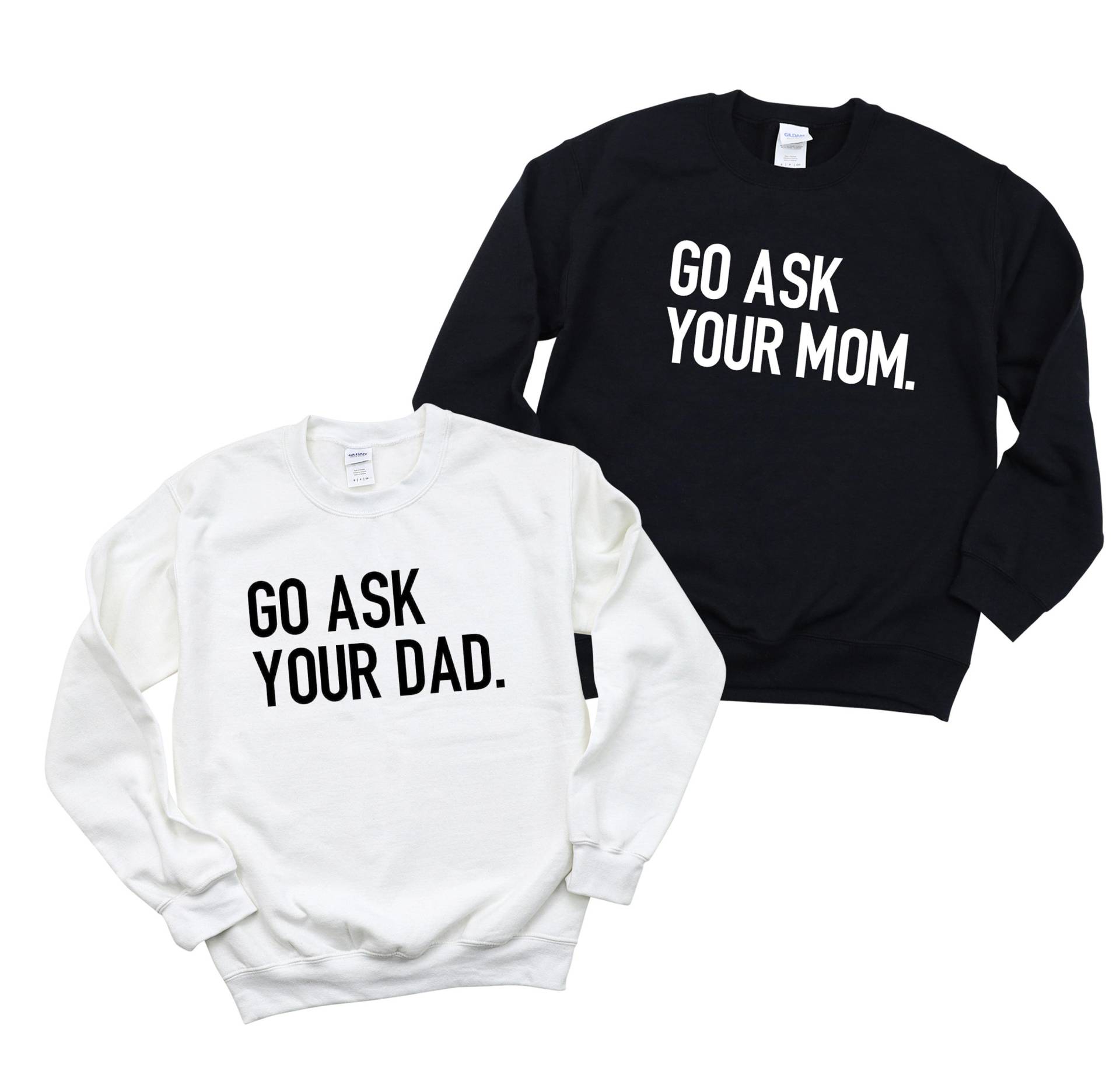 „Go Ask Your Dad", Mom"-Sweatshirts, Passende Mama Und Papa, Lustige Mama-Papa-Grafik, Momlife, Mama-Sweatshirts, Lustiges Mama-Papa-Geschenk von SignatureTShirtz