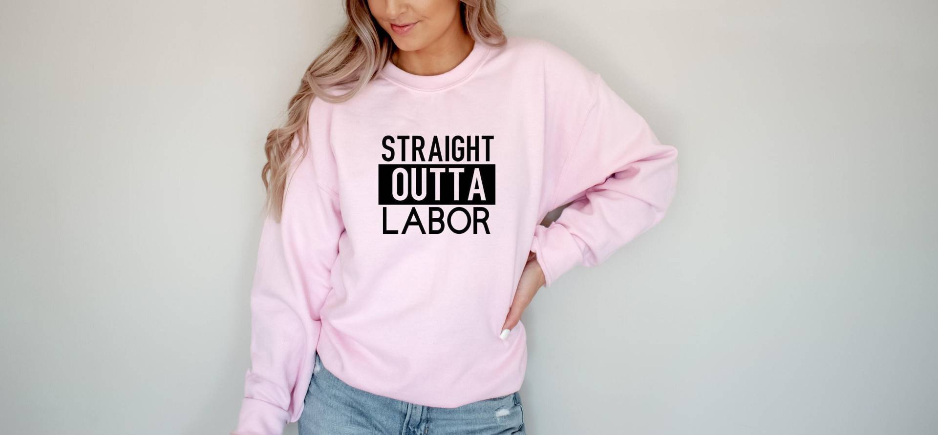 straight Outta Labor Sweatshirt, New Mom Going Home Outfit, Hospital Shirt, Geschenk Für Neue Mama, Lustiges Shirt Wehen Und Entbindung von SignatureTShirtz