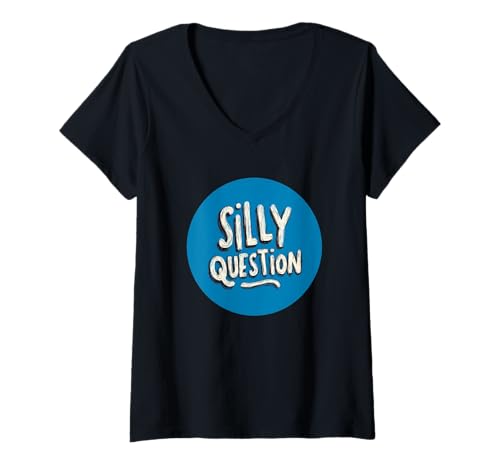 Damen Silly Question Rede-Stempel T-Shirt mit V-Ausschnitt von Silly Questions Outfit