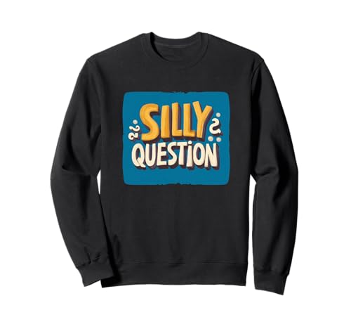 Lebendiges Silly Question Kostüm für Erwachsene und Kinder Sweatshirt von Silly Questions Outfit
