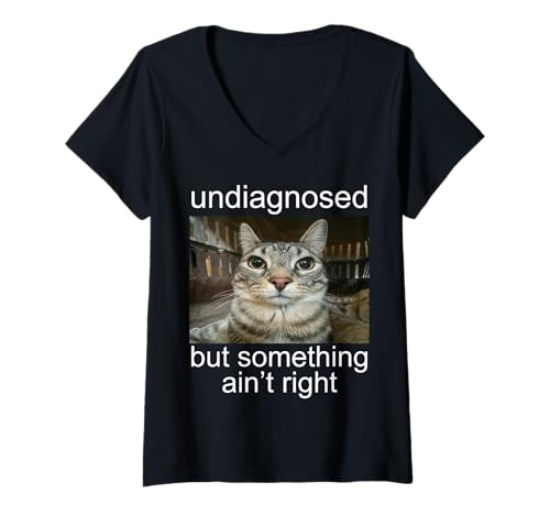 Damen Undiagnosed But Something Ain't Right T-Shirt mit V-Ausschnitt Damen Undiagnosed But Something Ain't Right T-Shirt mit V-Ausschnitt von Silly Staring Cat