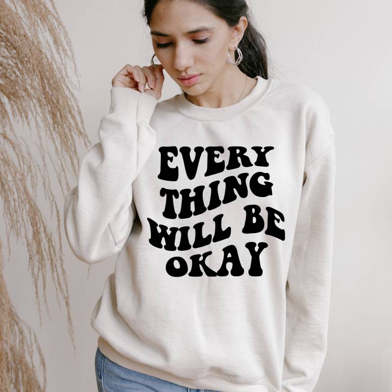 Alles Wird in Ordnung | Trending Trendige Positive Vibes Sweatshirt von SimplyBellaTees