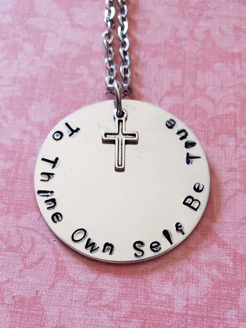 To Thine Own Self Be True Handgestempelte Halskette To Thine Own Self Be True Handgestempelte Halskette von SimplySweetHome