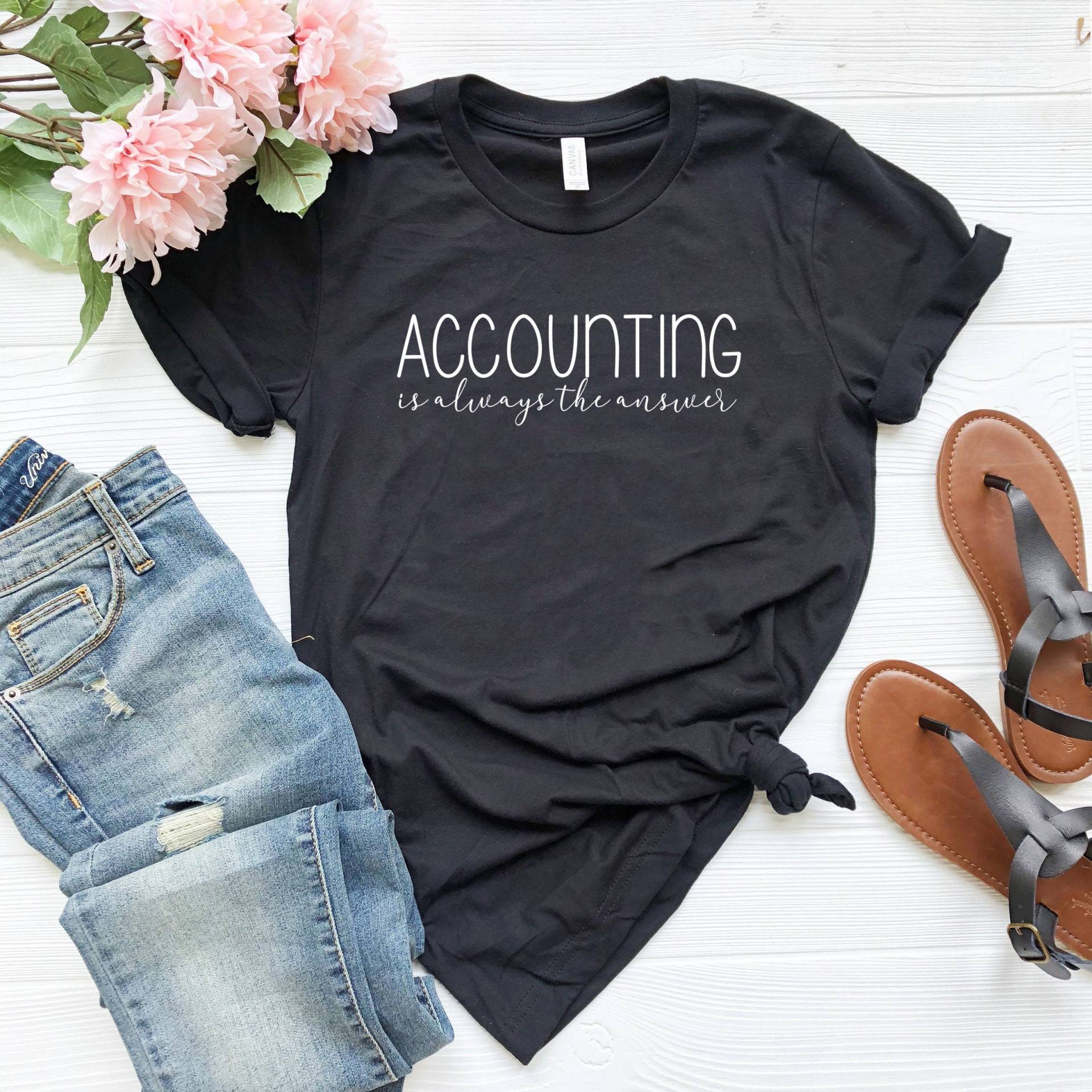 Accounting Ist Immer Die Antwort Lustiges Cpa Shirt Accountant Steuer Geschenk Abschluss von SimplyTraded