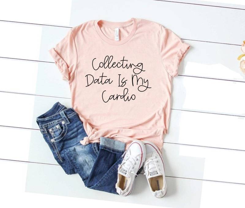 Behaviour Analyst Shirt - Daten Sammeln Ist Mein Cardio von SimplyTraded