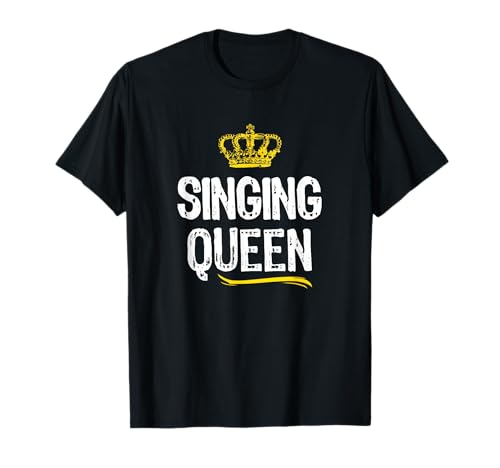 Singing Queen Women Girls Singer Funny Cool Cute Gift T-Shirt von Singing Queen Gift