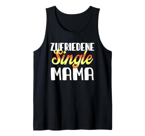 Warum ich single bin Alleinerziehende mama Ich bin single Tank Top Warum ich single bin Alleinerziehende mama Ich bin single Tank Top von Single Malle accessoires Alleinerziehende mama
