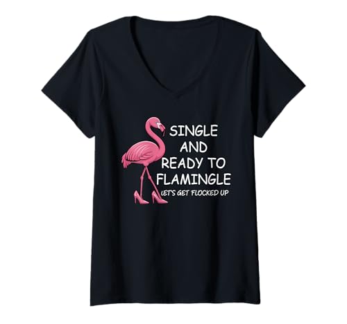 Damen Single and Ready to Flamingle Flamingo Lets Get Flocked Up T-Shirt mit V-Ausschnitt Damen Single and Ready to Flamingle Flamingo Lets Get Flocked Up T-Shirt mit V-Ausschnitt von Single & Ready to Mingle Shirt,Lets Get Flocked Up