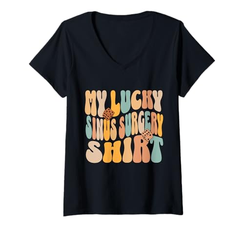 Damen My Lucky Sinus Surgery Get Well Recovery Lustiges Zitat T-Shirt mit V-Ausschnitt Damen My Lucky Sinus Surgery Get Well Recovery Lustiges Zitat T-Shirt mit V-Ausschnitt von Sinus Surgery Recovery Post Bypass Joke Gag