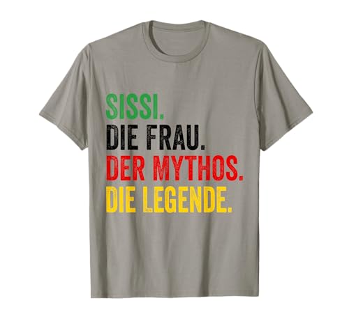 Damen Sissi Die Frau der Mythos die Legende Sissi tshirt T-Shirt von Sissi Geschenkidee